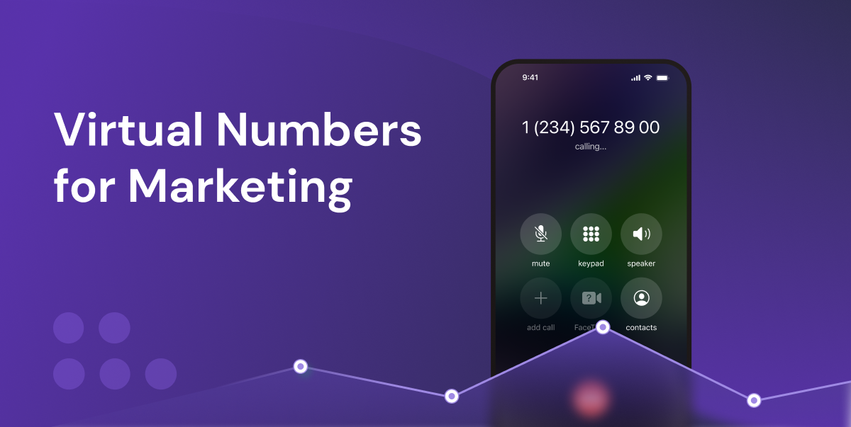 Virtual Numbers for Marketing: Track Campaigns, Boost Conversions, and Gain Insights