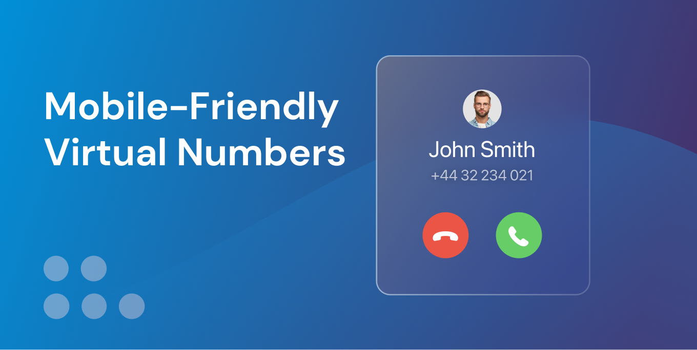 Business Anywhere, Anytime: The Ultimate Guide to Mobile-Friendly Virtual Numbers