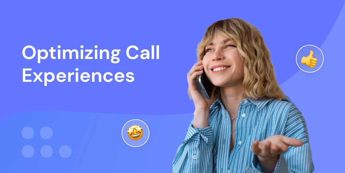 The Art of Optimizing Inbound Call Experiences