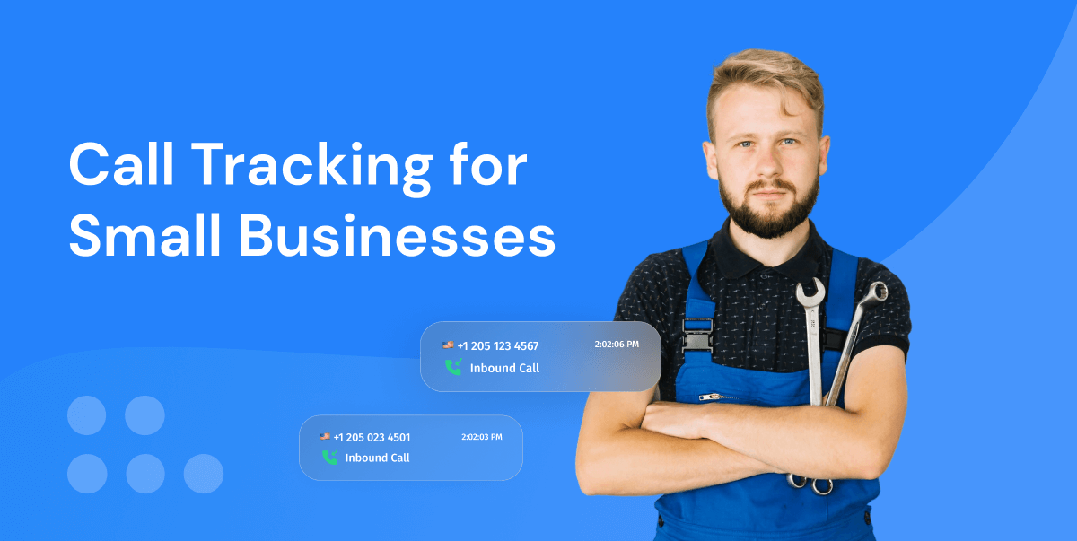 Call Tracking for Small Businesses: Punching Above Your Weight With Powerful Insights